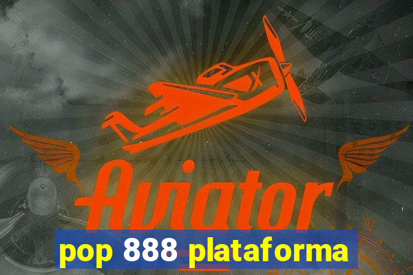 pop 888 plataforma